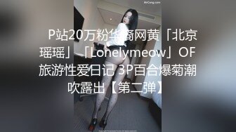 ⚫️⚫️可盐可甜萝莉风福利姬，推特极品肥臀一线天乳环阴环小女神【沙耶可爱】私拍视图，露出风油精