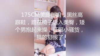 波霸女神【成都兔美baby】哥哥，‘人家小骚逼好痒，摸下我好不好’ 揉入后入玩穴，淫荡呻吟诱惑！