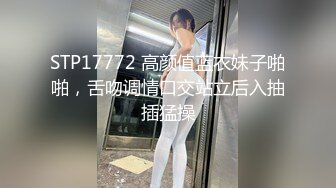 STP17772 高颜值蓝衣妹子啪啪，舌吻调情口交站立后入抽插猛操