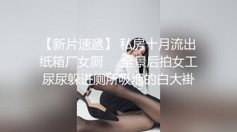 寂寞肥臀离异少妇按摩会所叫男技师登门服务推油边聊边搞二指禅猛扣咕叽咕叽响受不了反客为主吃屌啪啪啪国语