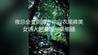 新人 ，单纯少女她来了【蛮蛮不懂爱】4天合集 ，大屌哥真享受，嫩妹子陶醉在性爱的快感中，超赞