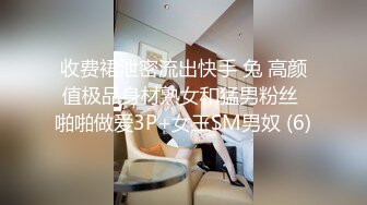  蜜桃美臀一线天无毛极品美穴萝莉妹纸，和小男友3小时激情大战