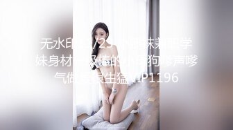 极品大学生极品奶子乳交➕肛交内射