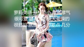 带隔壁班的女同学回酒店玩，没脱裤子就操了，她的小穴好诱人，无套搞了进去，插得她叫我爸爸 天呀！