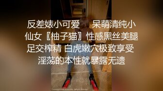 重磅，顶级爆乳女神被干了【兔兔爱吃肉肉】素颜美女，无套内射，激情每一炮