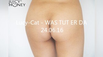 Lucy-Cat - WAS TUT ER DA 24.06.16