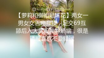 ❤️❤️顶级校花女神【黑丝秘书】在职车模來著~22CM大吊啪啪狂操