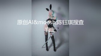 7/20最新 穿上比基尼操逼妹子很主动69口交激情爆操VIP1196